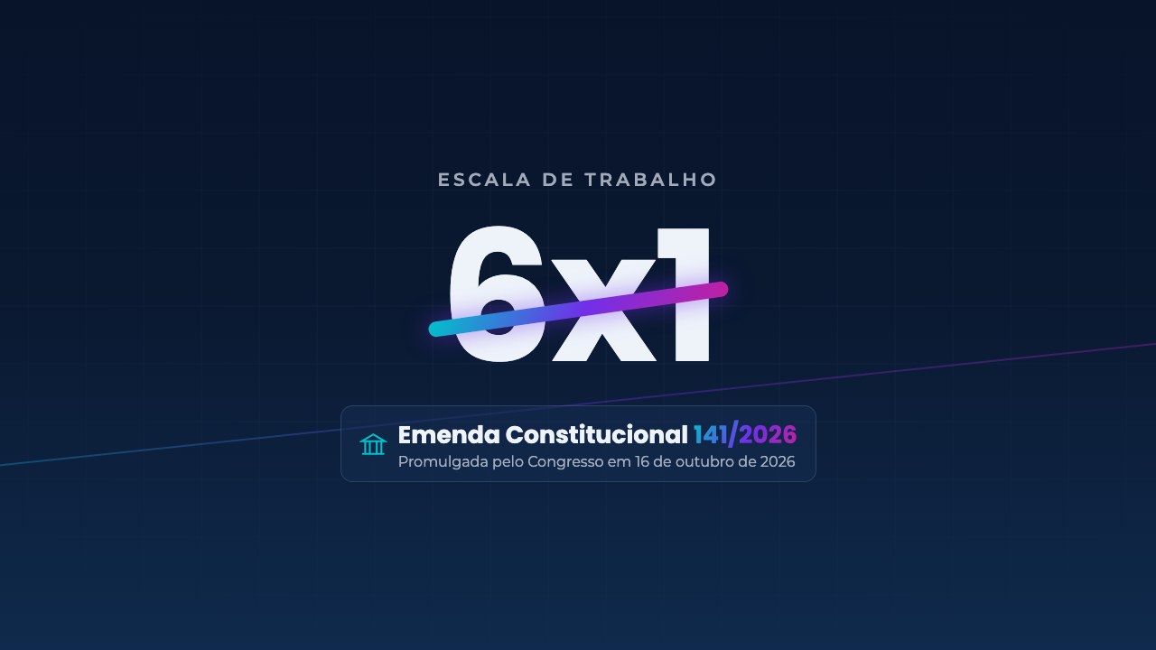 6x1 riscado: Emenda Constitucional 141/2026